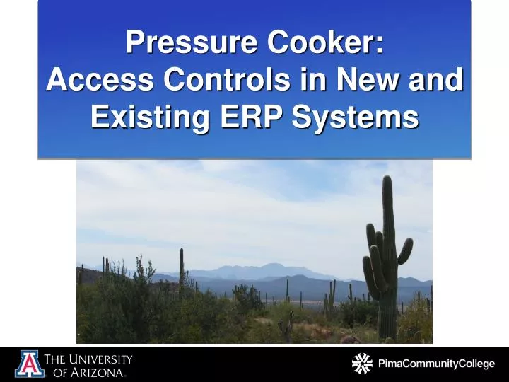 pressure cooker access controls in new and existing erp systems