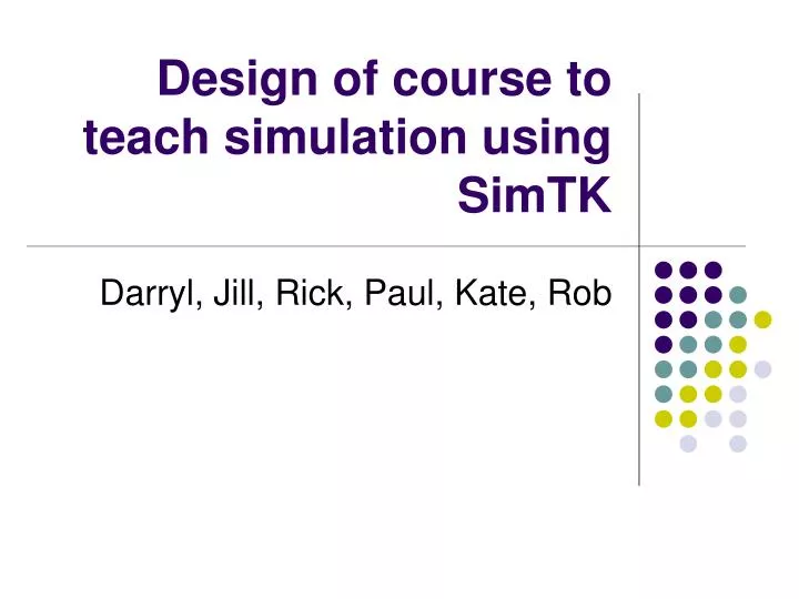 design of course to teach simulation using simtk