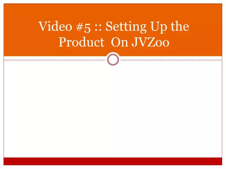 video 5 setting up the product on jvzoo