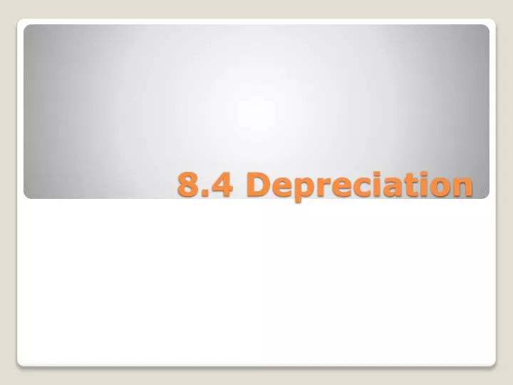 8 4 depreciation