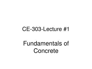 CE-303-Lecture #1