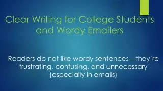 Clear Writing for College Students and Wordy Emailers