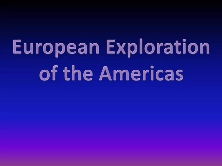 european exploration of the americas