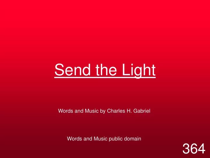 send the light
