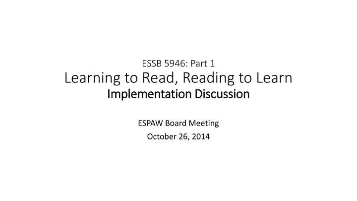 essb 5946 part 1 learning to read reading to learn implementation discussion