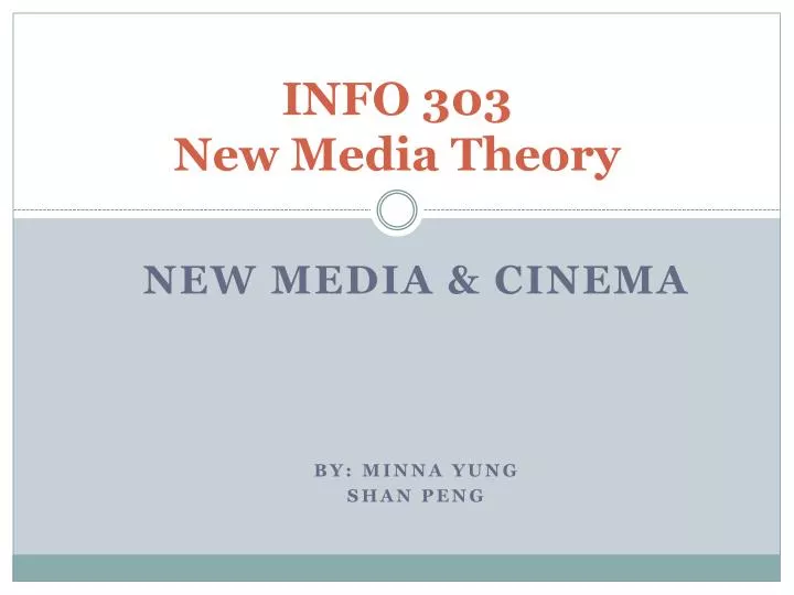 info 303 new media theory