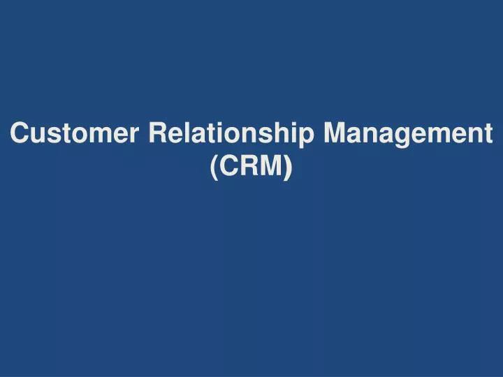 customer relationship management crm