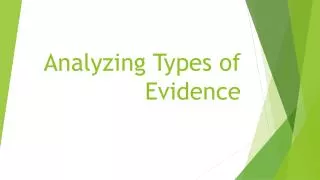 Analyzing Types of Evidence