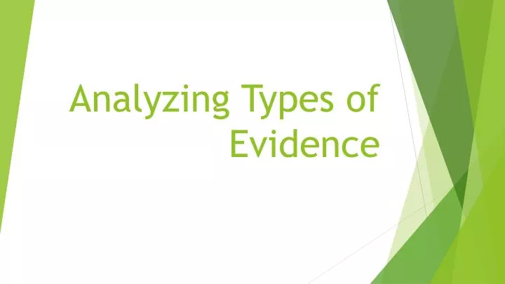 analyzing types of evidence