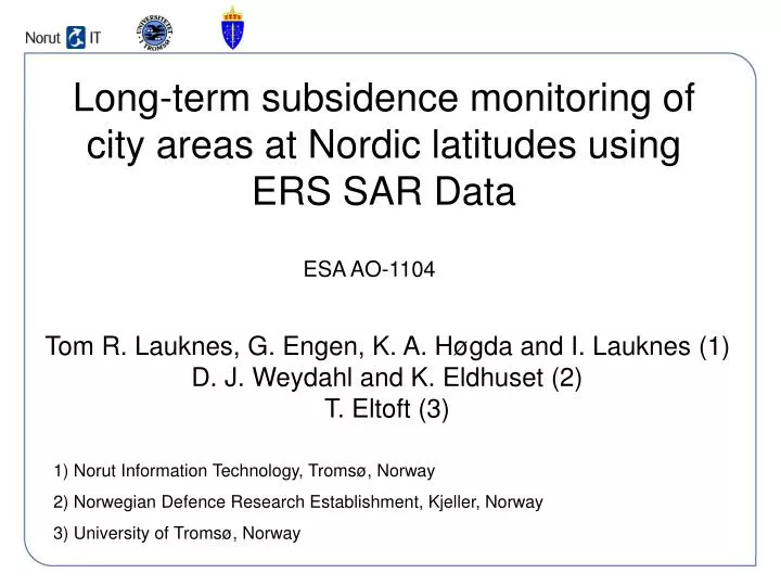 long term subsidence monitoring of city areas at nordic latitudes using ers sar data