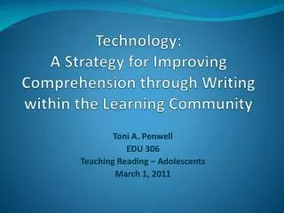 Technology: A Strategy for Improving Comprehension through Writing within the Learning Community