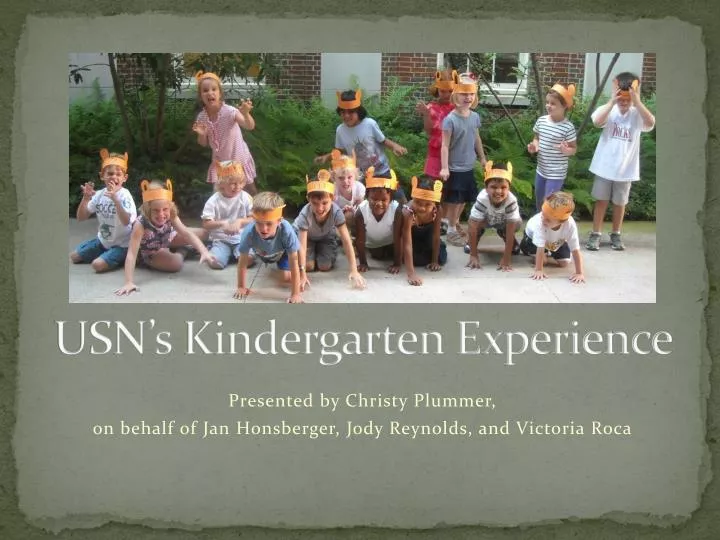 usn s kindergarten experience
