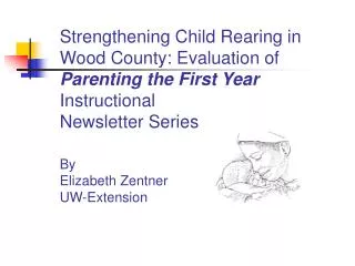 What is Parenting the First Year ?