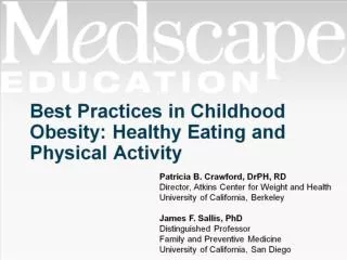 Best Practices in Childhood Obesity: Healthy Eating and Physical Activity