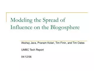 Modeling the Spread of Influence on the Blogosphere