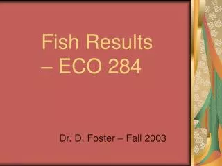 Fish Results – ECO 284