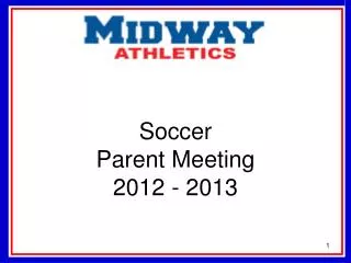 Soccer Parent Meeting 2012 - 2013