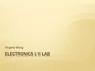Electronics I/II Lab