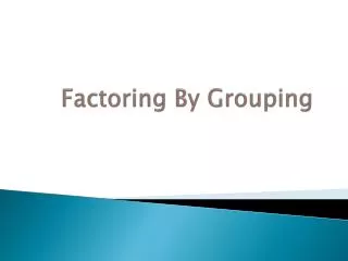 Factoring By Grouping