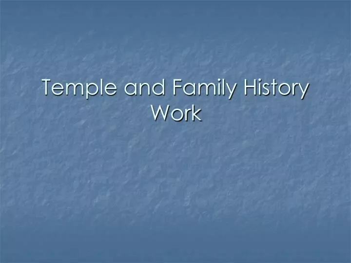temple and family history work