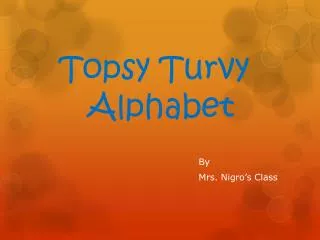 Topsy Turvy Alphabet