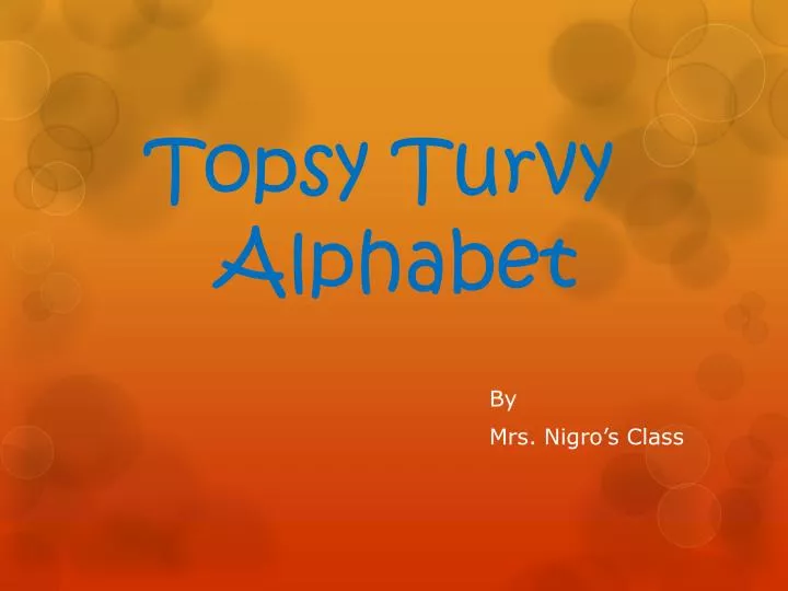 topsy turvy alphabet