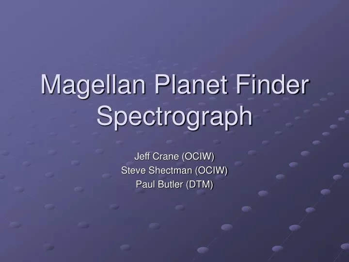 magellan planet finder spectrograph