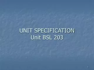 UNIT SPECIFICATION Unit BSL 203