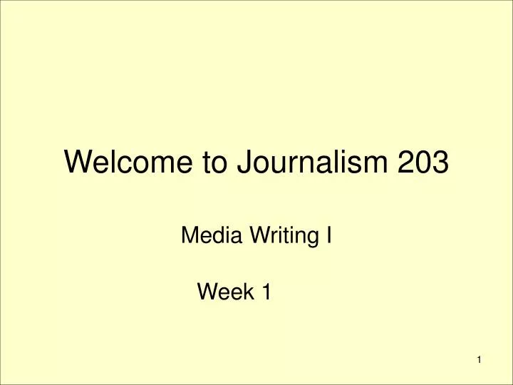 welcome to journalism 203