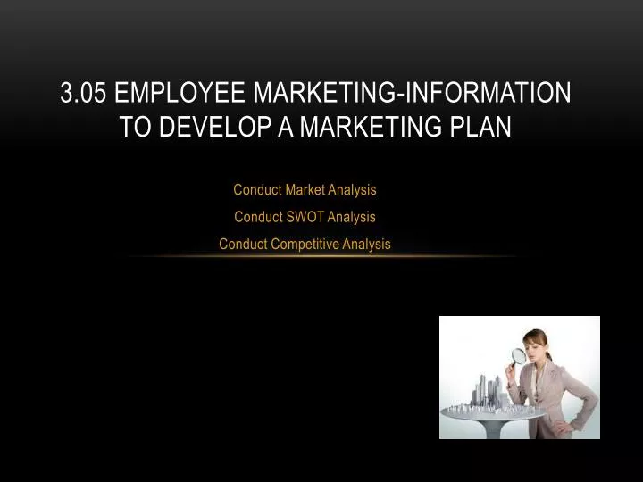 3 05 employee marketing information to develop a marketing plan