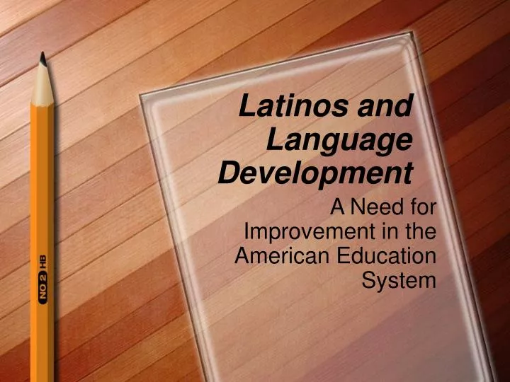 latinos and language development