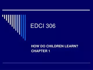 EDCI 306