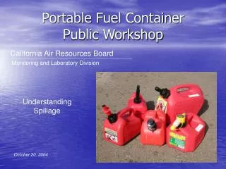 Portable Fuel Container Public Workshop
