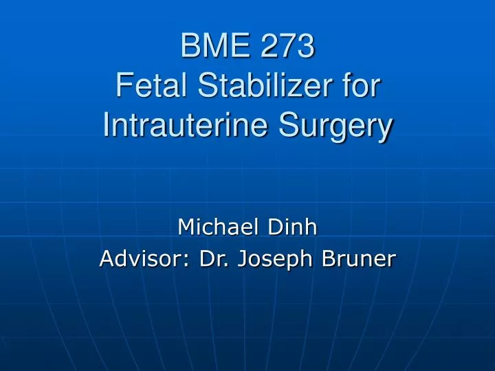 bme 273 fetal stabilizer for intrauterine surgery