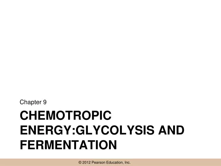 chemotropic energy glycolysis and fermentation