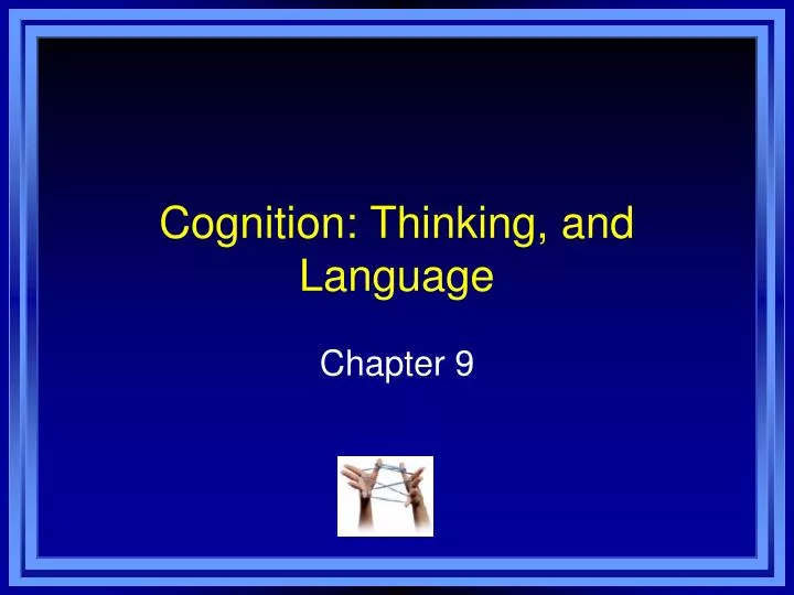 cognition thinking and language