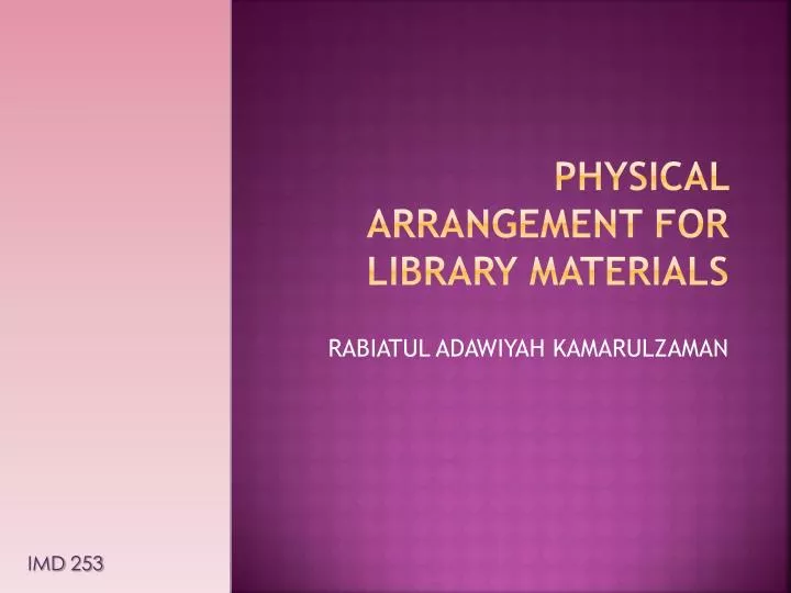 physical arrangement for library materials