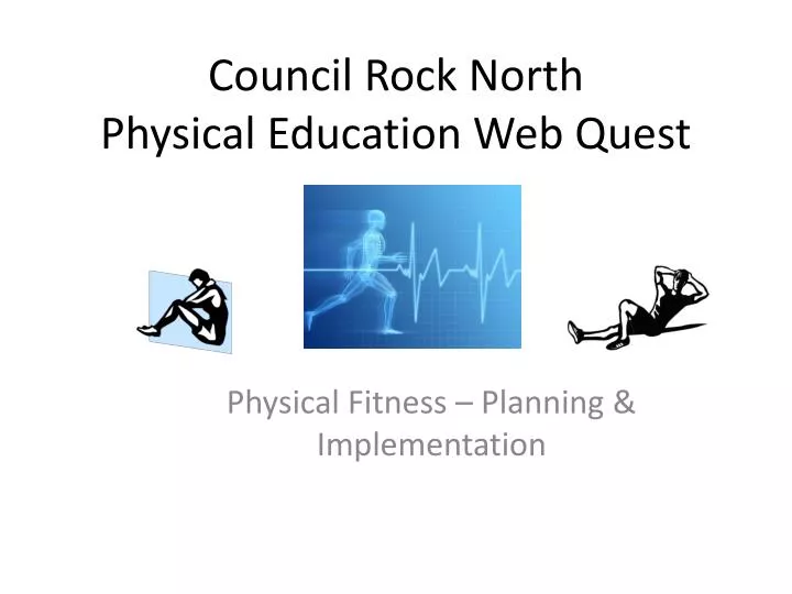 council rock north physical education web quest