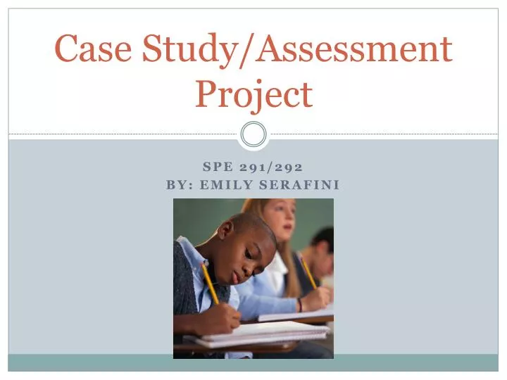 case study assessment project