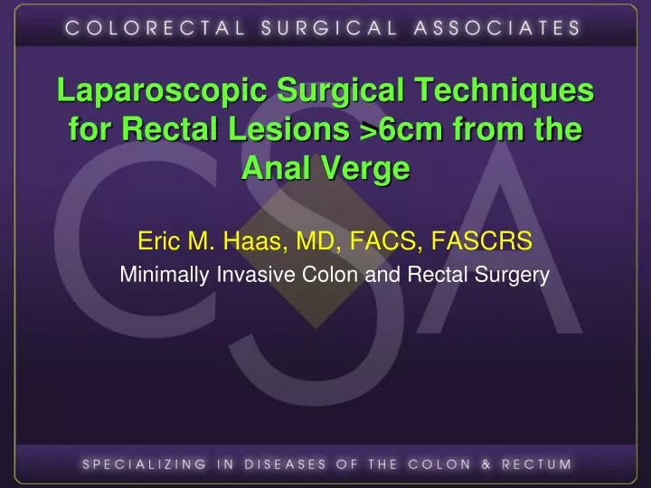 laparoscopic surgical techniques for rectal lesions 6cm from the anal verge