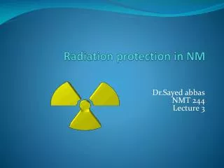 Radiation protection in NM