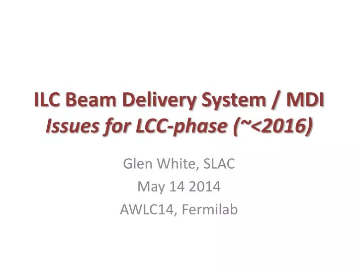 ilc beam delivery system mdi issues for lcc phase 2016
