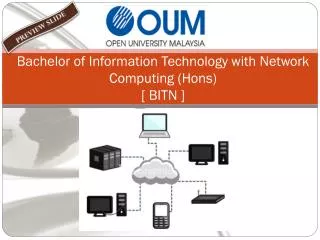 Bachelor of Information Technology with Network Computing (Hons) [ BITN ]