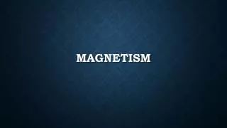 Magnetism