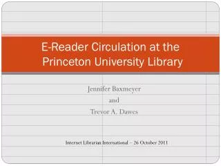 E-Reader Circulation at the Princeton University Library