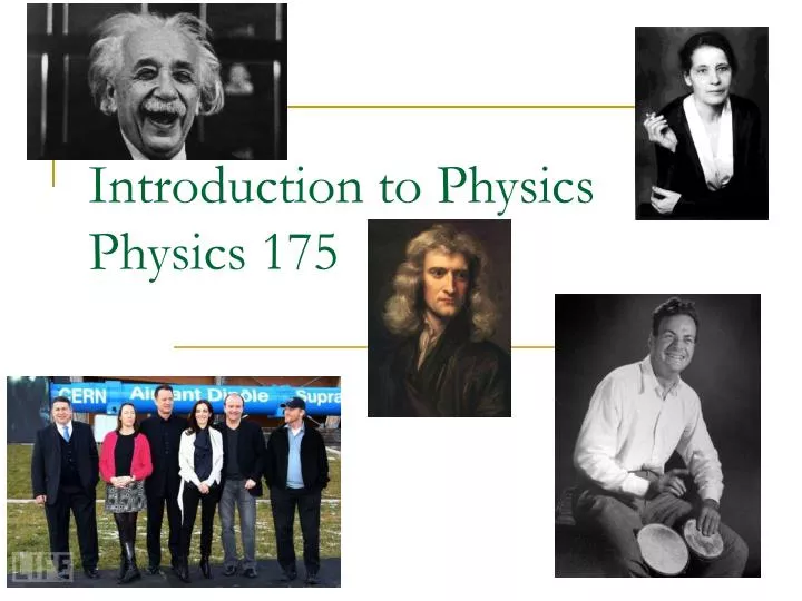 introduction to physics physics 175