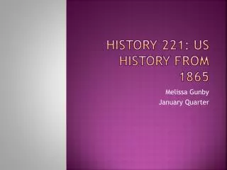 History 221: Us History from 1865
