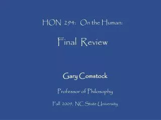 HON 294: On the Human: Final Review
