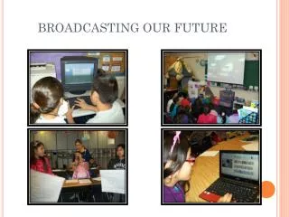 broadcasting our future