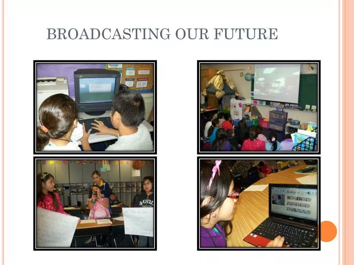 broadcasting our future